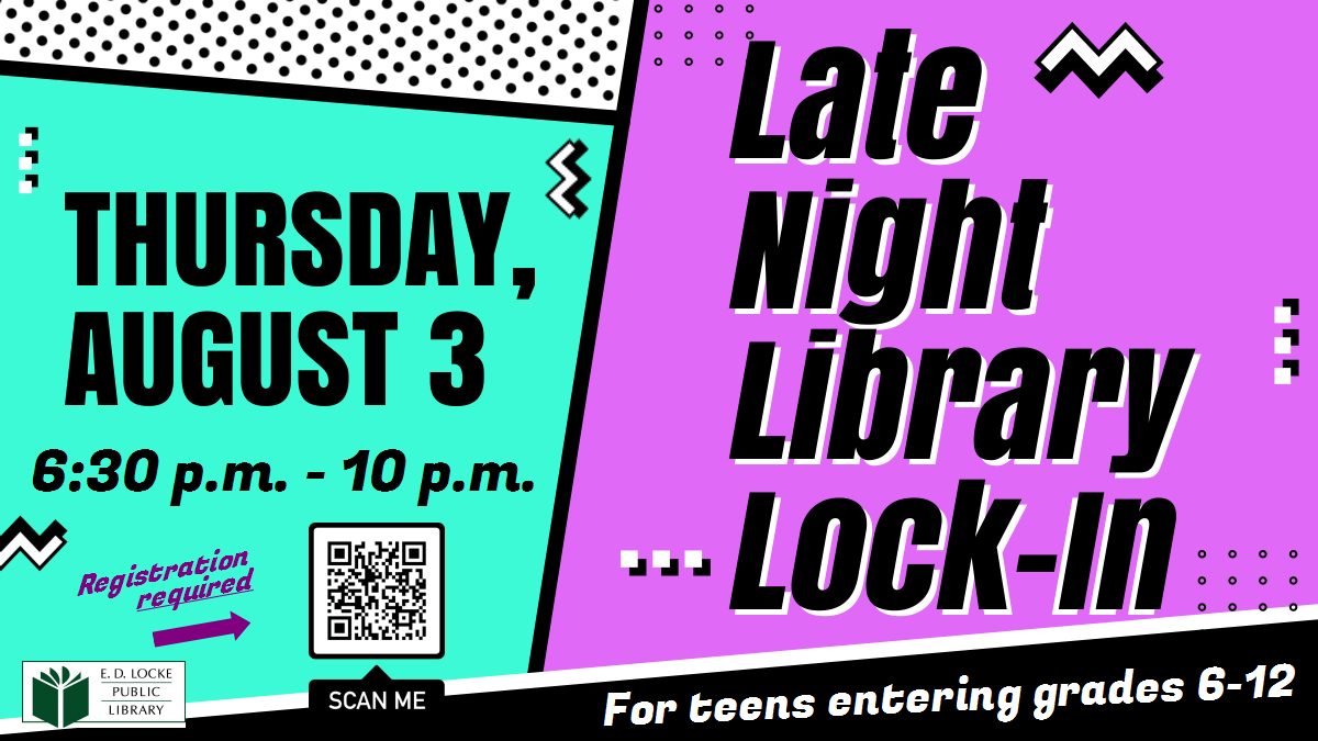 Teen Lock-In 2023 Late Night Library Lock-In on Thursday, August 3rd. Background is a bright teal and bright purple with black and white accents.