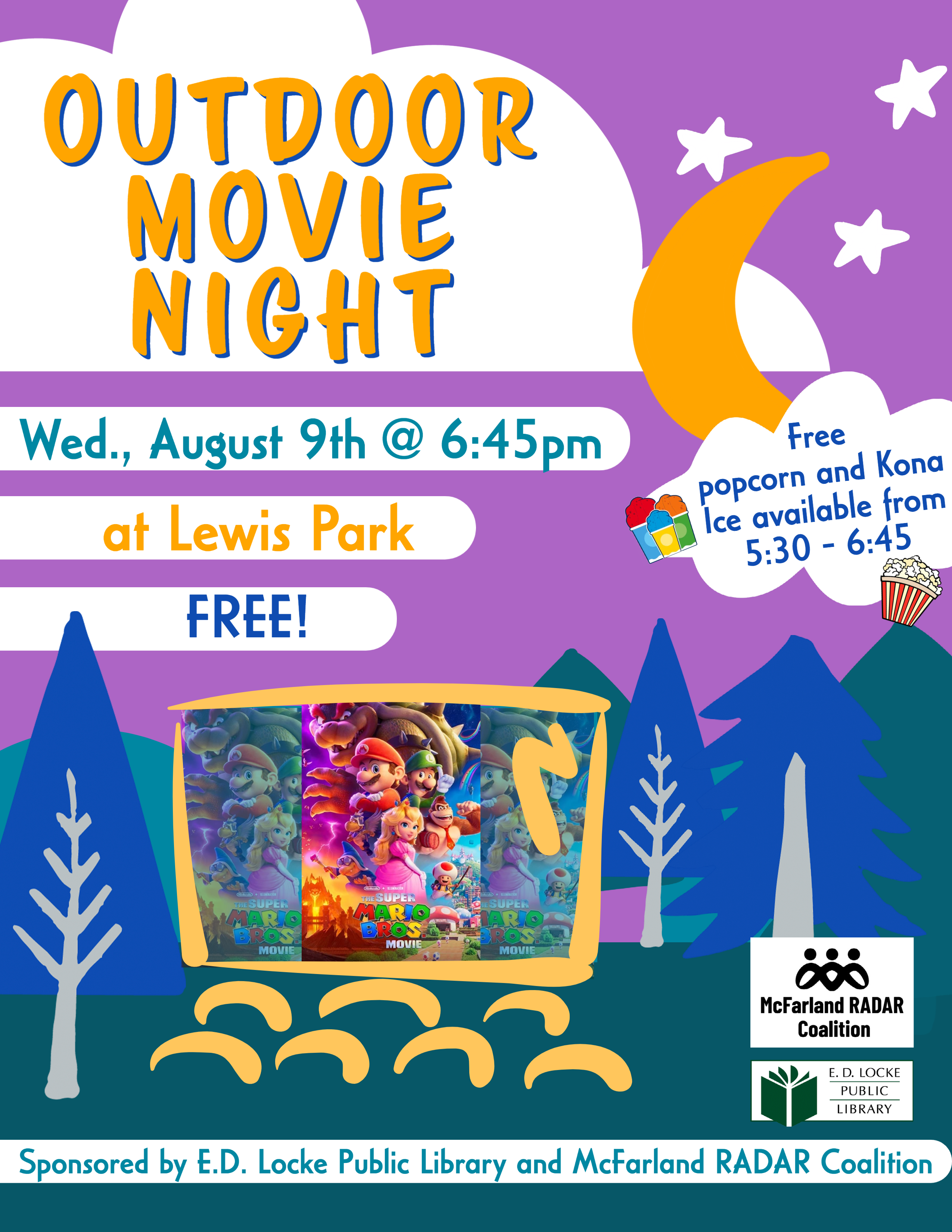 Outdoor Movie Night Outdoor movie night. Image of a purple sky with moon, clouds, and stars. A row of trees is behind an illustrated movie screen showing the film The Super Mario Brothers Movie.