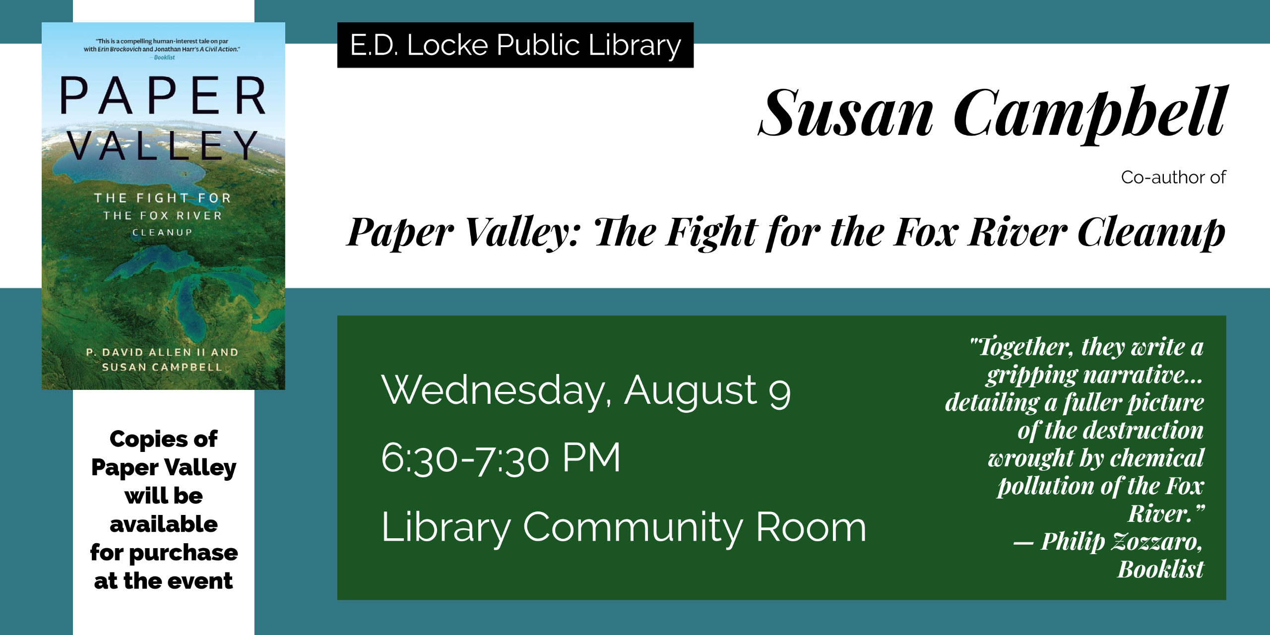 Susan Campbell, co-author of Paper Valley, will be visiting the library on Wednesday, August 9 from 6:30-7:30. Books will be availalbe to purchase before and after her talk