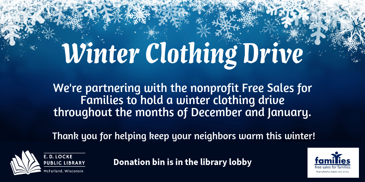 We're partnering with the nonprofit Free Sales for Families to hold a winter clothing drive throughout the months of December and January. Donate new or gently used: Coats, hats, mittens/gloves, scarves, and boots for ages birth through 100; Winter clothes for kids size 0-20 (long-sleeve shirts, sweaters/sweatshirts, pants, socks). Please, no items with rips or stains or otherwise in poor condition.