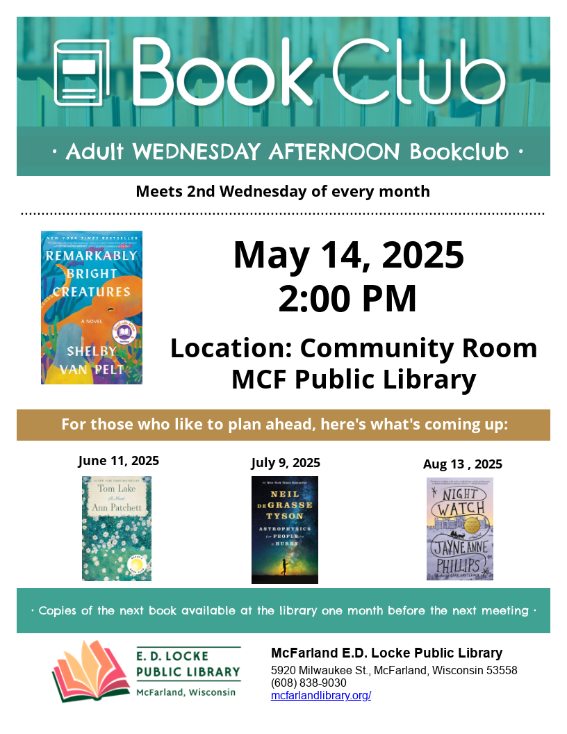 BOOK CLUB FLYER BOOK CLUB FLYER FOR MAY 14, 2025 MEETING. BOOK SELECTION IS REMARKABLY BRIGHT CREATURES