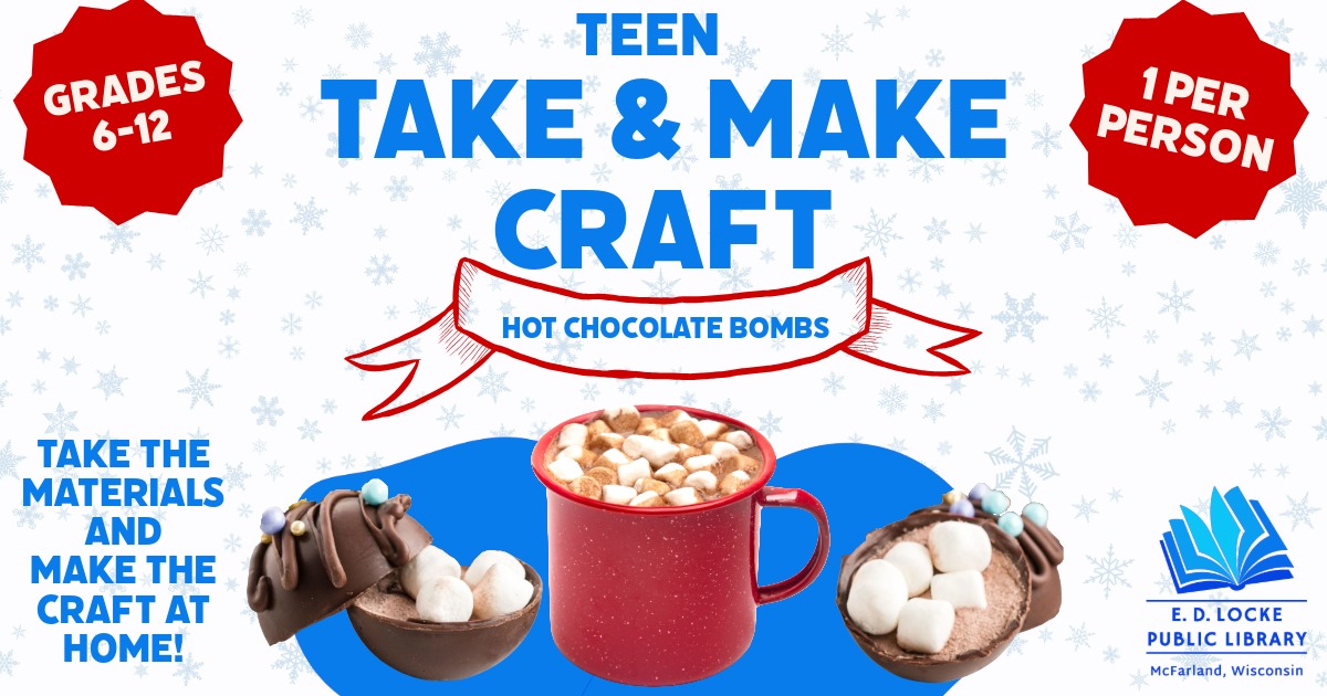 Teen Take and Make Craft: Hot Chocolate Bombs slide. A snowy background with a picture of a mug of hot chocolate and two hot chocolate bombs