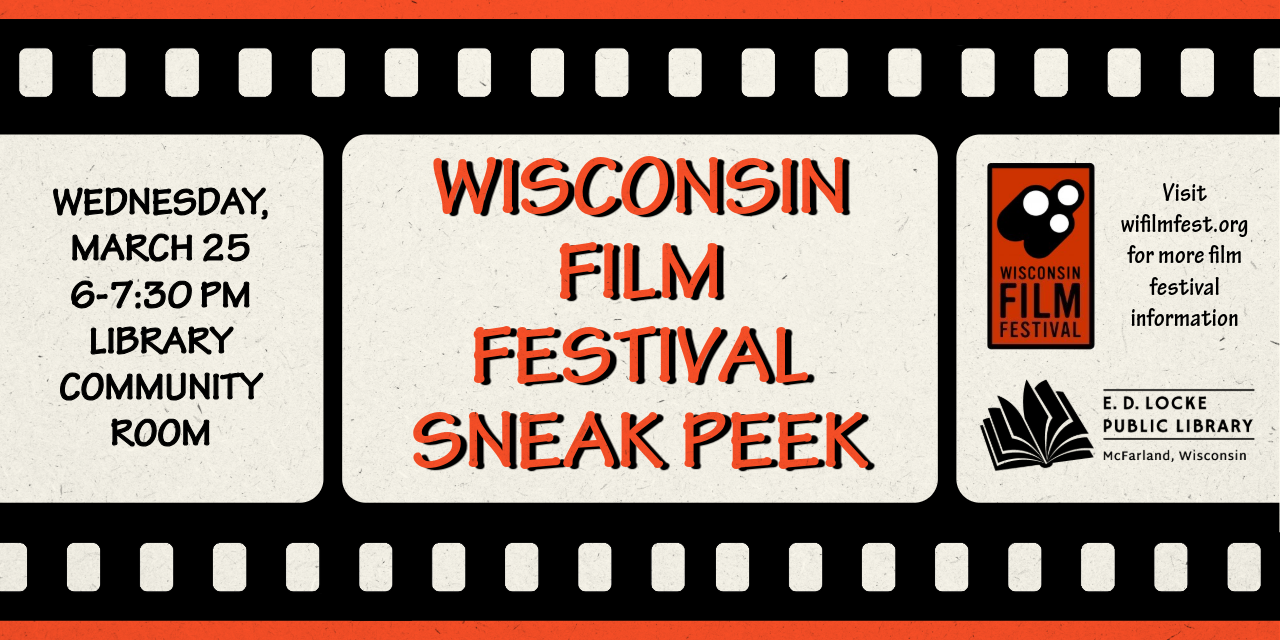 Join us Wednesday, March 25 at 6 PM for a Wisconsin Film Festival Sneak Peek!  Preview trailers and learn about the Festival from Festival staff.