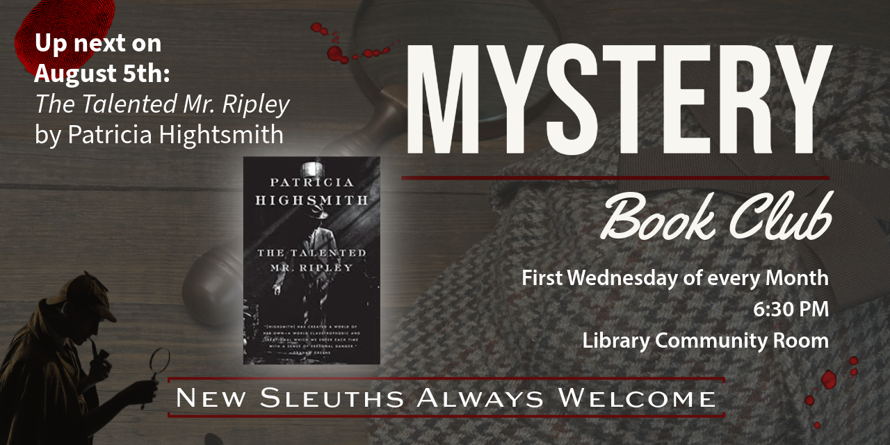Promotional graphic for a Mystery Book Club featuring the book "The Talented Mr. Ripley" by Patricia Highsmith, with event details including the date, time, and location.