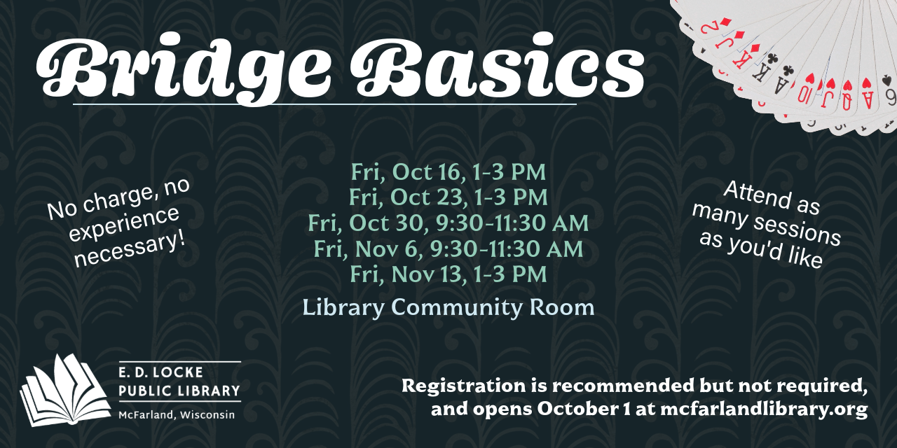 Flyer for free “Bridge Basics” sessions at the E. D. Locke Public Library, listing dates, times, location, and registration information.