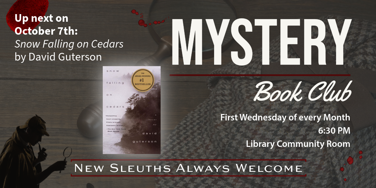 Mystery book club flyer featuring Snow Falling on Cedars by David Guterson, meeting details, and detective-themed imagery.