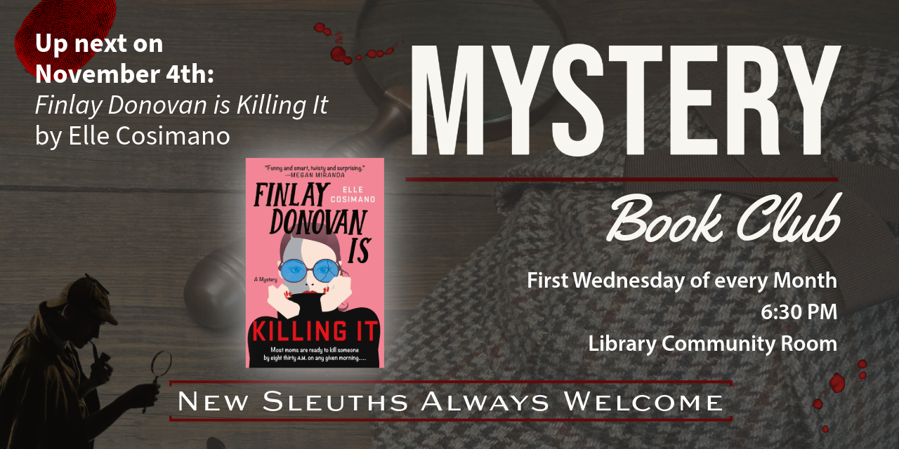 Mystery book club promotional graphic featuring Finlay Donovan Is Killing It by Elle Cosimano, with meeting information and a detective-themed background.