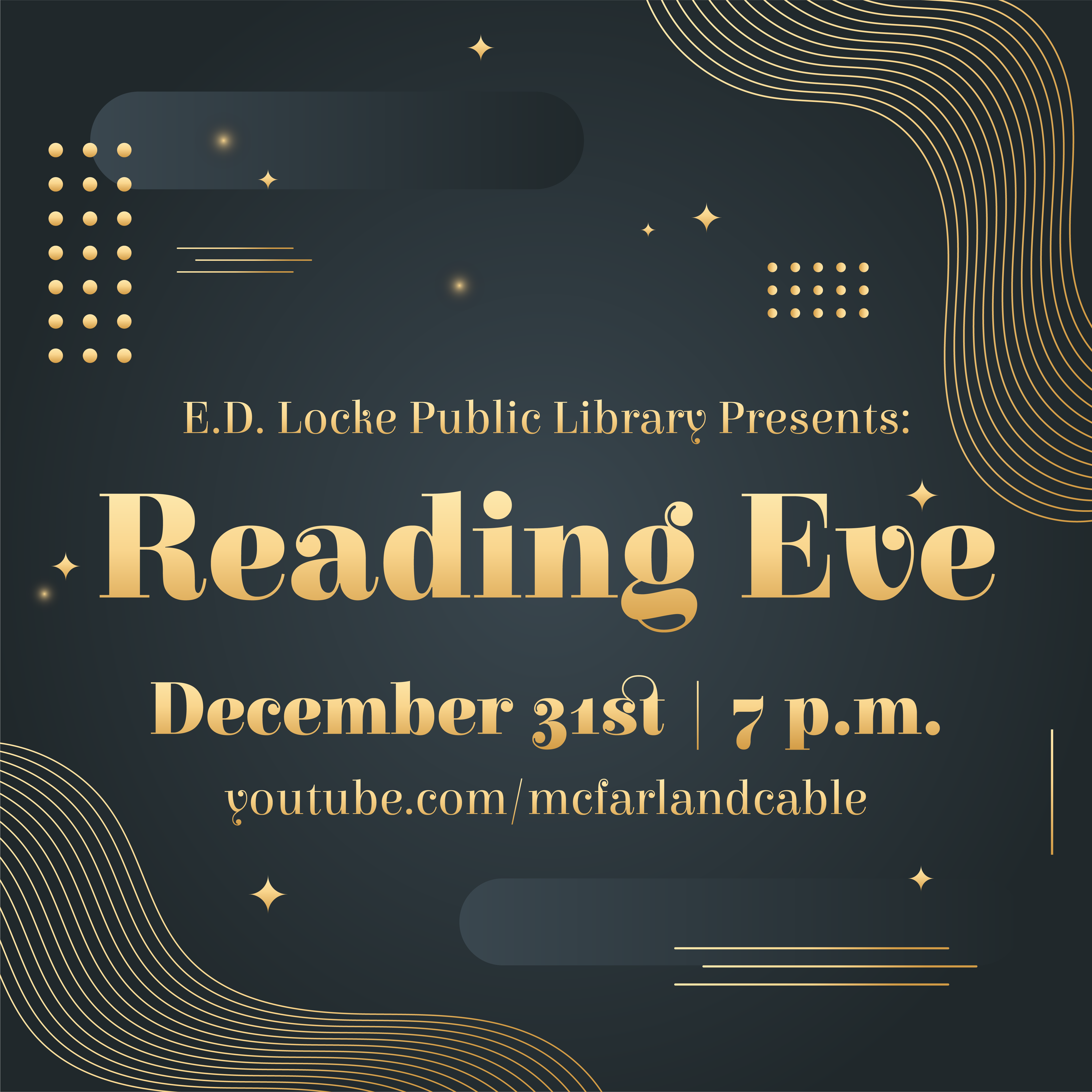 New Year's Reading Eve, December 31 at 7:00 PM on McFarland Cable Channel