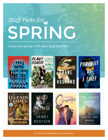 Text on top half of image against a blue/green background: "Staff Picks for spring: jump into spring with these staff favorites." Eight book covers on bottom half.
