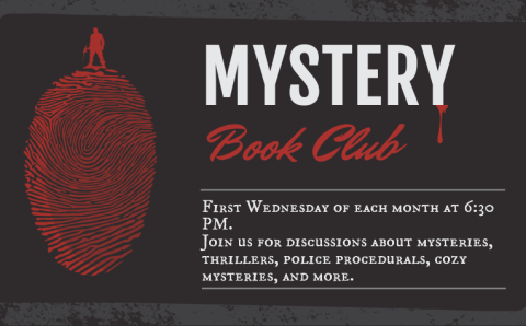 The mystery book club meets on the first Wednesday of each from at 6:30 PM in the Library Community Room