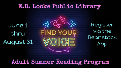 Neon sign is announcing the 2023 Adult Summer Reading Program for ED Locke Public Library.  It runs June 1 thru August 31.  Register via the Beanstack app.