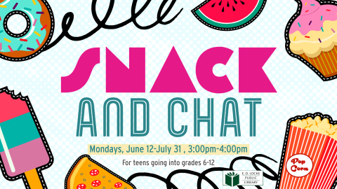 Summer Snack & Chat Snack and Chat. Images of cartoon food like popcorn and a popsicle.