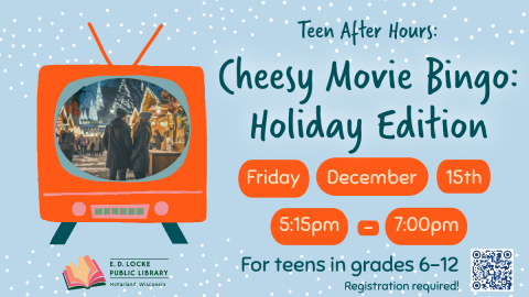 Teen After Hours: Cheesy Movie Bingo Cheesy Movie Bingo: Holiday Edition. Background is blue with snowflakes. Image of an illustrated TV and a couple holding hands next to a Christmas tree in the screen.