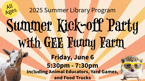 2025 Summer Library Kick Off with GEE Funny Farm