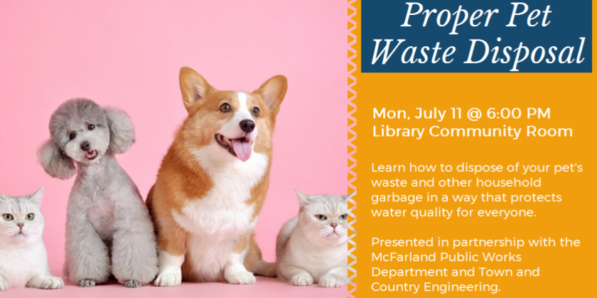 Proper Pet Waste Disposal, Monday, July 11 at 6:00 PM
