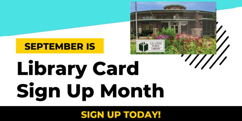 September is Library Card Sign Up Month - Sign up today! includes image of library card