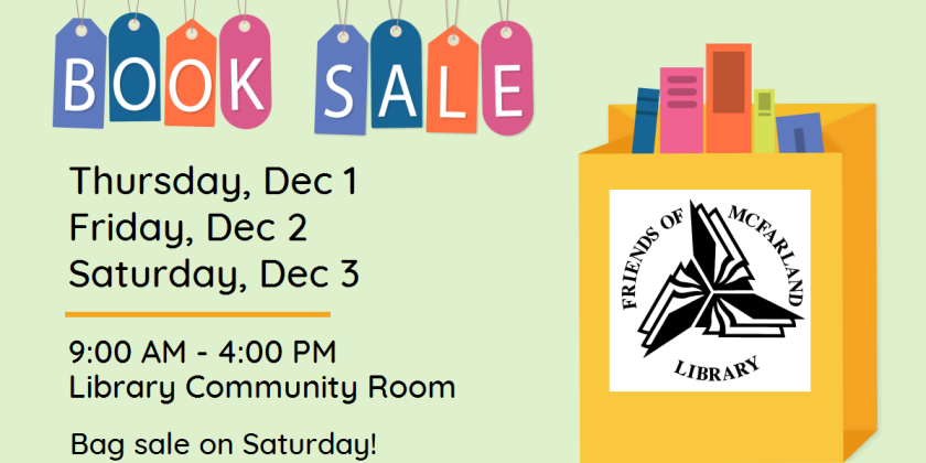 Book Sale, Thurs Dec 1 - Sat Dec 3, 9-4 in the library community room.