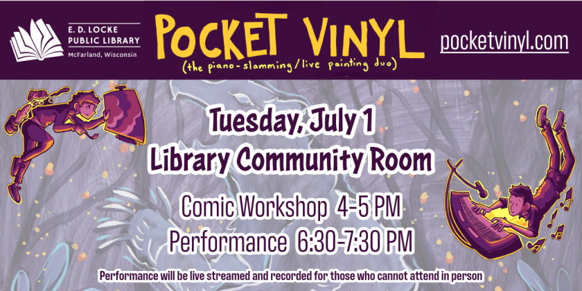 Pocket Vinyl will be at E.D. Locke on Tuesday, July 1.  4-5 PM is a comic workshop, and 6:30-7:30 PM is a performance.  The performance will be live streamed and recorded for those who cannot attend in person.